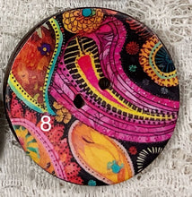 Load image into Gallery viewer, 1.25” Coconut Button -Bright Paisleys- 8 assorted styles-Great Adirondack-New