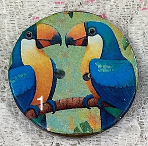 1.18” Buttons-Toucans-Hummingbird- assorted- Handcrafted -Great Adirondack-price is per button